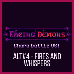 Facing Demons OST | Fires And Whispers alt[4]