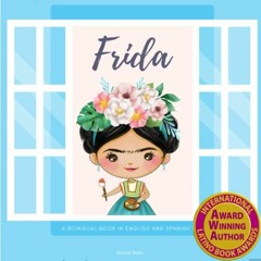 download EBOOK 📚 Frida: Frida Kahlo: A Bilingual Book in English and Spanish (Around