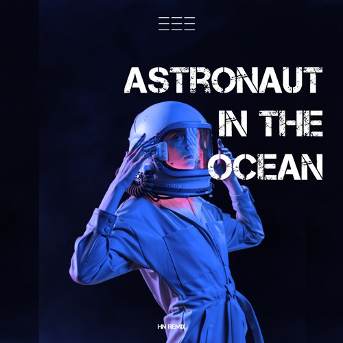 Masked Wolf - Astronaut In The Ocean (Henry Neeson Remix)