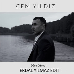 Cem Yıldız - Dâr-ı Dünya (ERDAL YILMAZ EDIT)