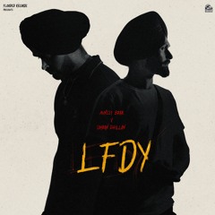 LFDY | Avneet Brar | Simran Dhillon