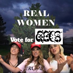Real Women Vote For Gecs