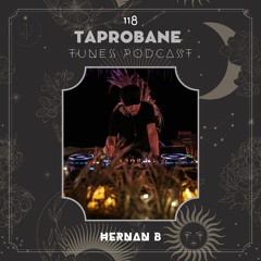 HERNAN B | TAPROBANE TUNES 118