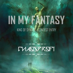 Chaosprofi - In my Fantasy (King of Synths)