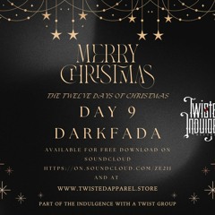 12 DAYS 0F CHRISTMAS - DAY 9 - DARKFADA - DRUM & BASS - CHRISTMAS