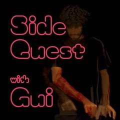 Side Quest With Gui #7