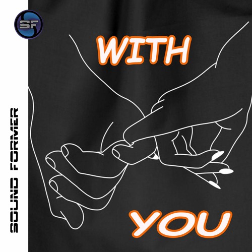 WITH YOU