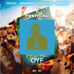 PIA x Festival (Frenna x Yssi SB ft. Diquenza, Henkie T & Dopebwoy) | OYF Mashup
