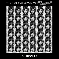 The ReMixTapes Vol 11 - Amy Winehouse