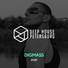 Digmass - Deep House Petersburg #189 [May 2025]