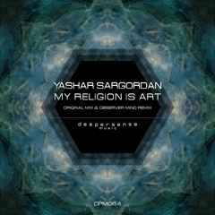 My Religion Is Art [Deepersense Music]