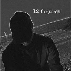 12 Figures (Prod. Vamz Beatz)