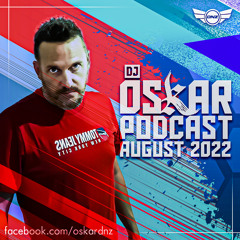 Dj Oskar - Podcast August 2022 / FREE DOWNLOAD!