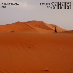 002 RETURN TO SAHARA DJ MUTANCIA