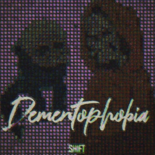[Dustswap] DEMENTOPHOBIA