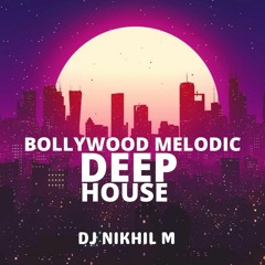 Bollywood Melodic Deep House