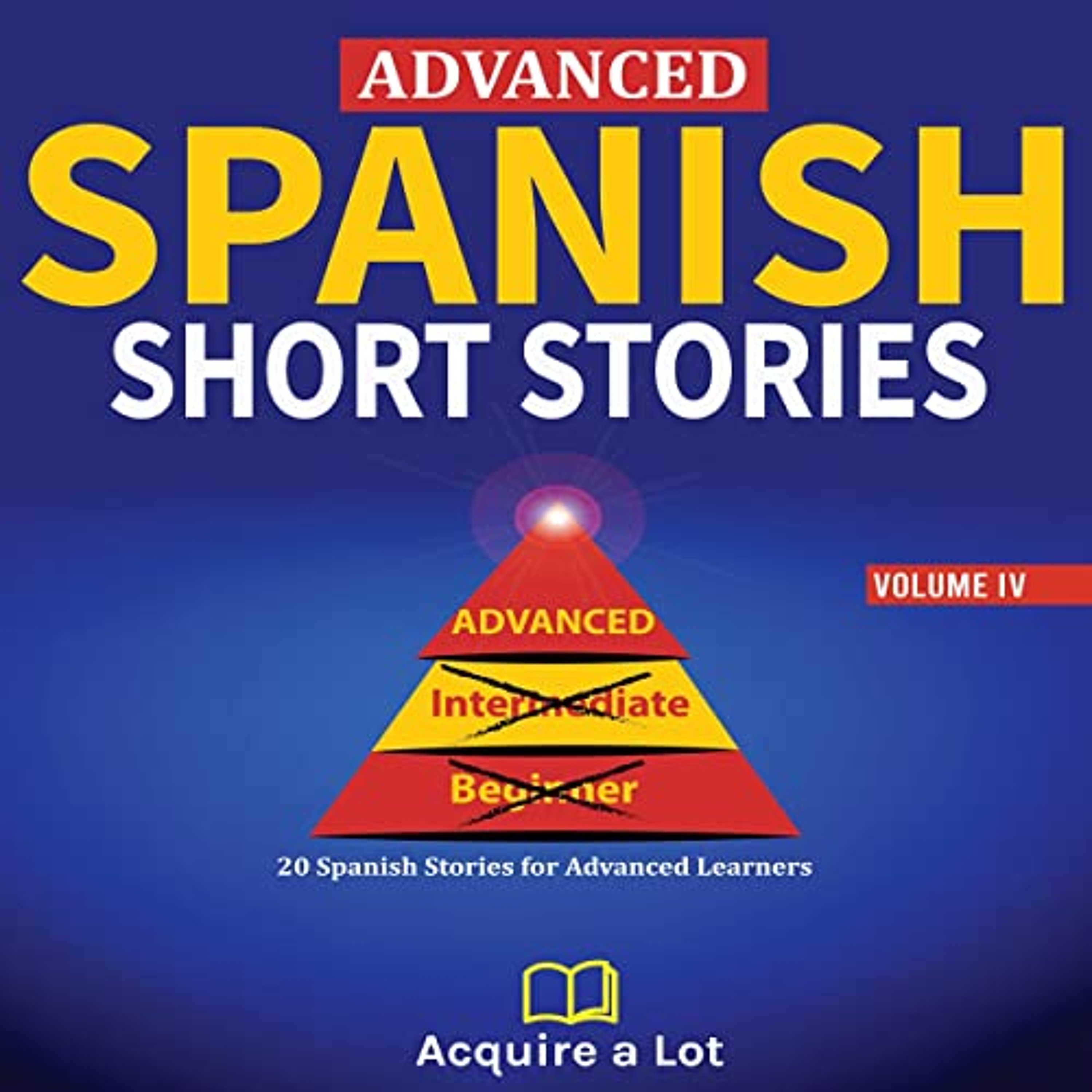 Advanced Spanish Short Stories (Audiolibro) | Prueba Gratis