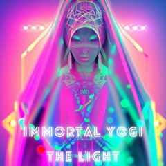 Immortal Yogi - The Light