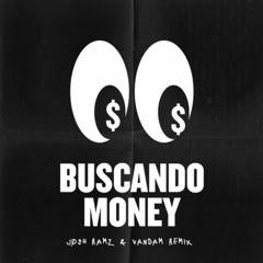 Buscando Money (VANDAM & Josh Ramz Remix) | SUPPORTED BY HUGEL | Filtered For Copyright© |