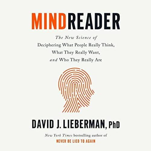 View [PDF EBOOK EPUB KINDLE] Mindreader: The New Science of Deciphering What People R
