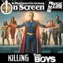 OnScreen Episode 236 - Killing The Boys