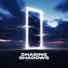 Rob Laniado - Chasing Shadows