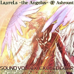 【音源】[SDVX]Ashrount - LaμreLs  ~the Angelus~