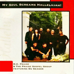 01 MY SOUL SCREAMS HALLELUJUAH