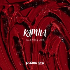 PLM001 Elad Adi, LIORi - Kamila [Palma Era Records]