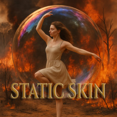 Static skin