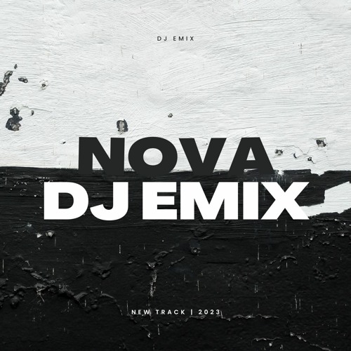 DJ Emix - Nova (Original Mix)