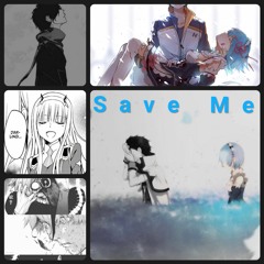 Save Me (Prod. sorrow bringer x iof)