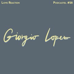 Podcastel #28 - Giorgio Lopez