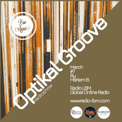 Optikal Groove @ Radio LBM - EP.07 - March 2023