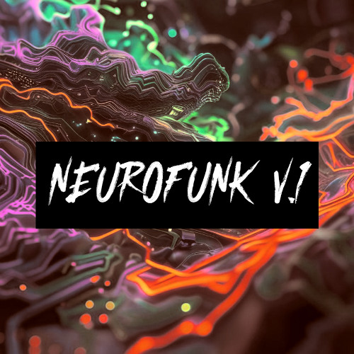 NEuROFUNK PROGRESS V.1