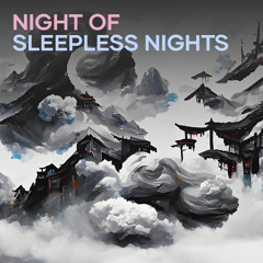 Night of Sleepless Nights