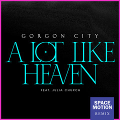 A Lot Like Heaven (Space Motion Extended Mix) [feat. Julia Church]