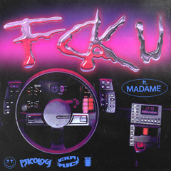 FCK U (feat. Madame)