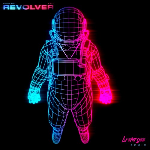 Julian Gray X SOFI - REVOLVER (Brent Gee The 80s Grid Remix)