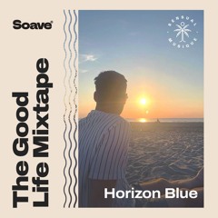 Beach House - Deep & Tropical House Mix 2024 | Soave Sessions By Horizon Blue