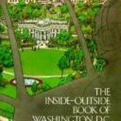 (PDF) Download The inside-outside book of Washington, D.C BY : Roxie Munro