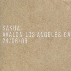 715 - Sasha 'Avalon Los Angeles' - Disc 1 (2006)