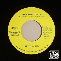 Keith And Tex - Stop That Train (History Custom CityLock Dubplate)