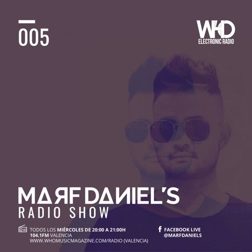 Marf Daniels Radio Show 005 (Podcast)