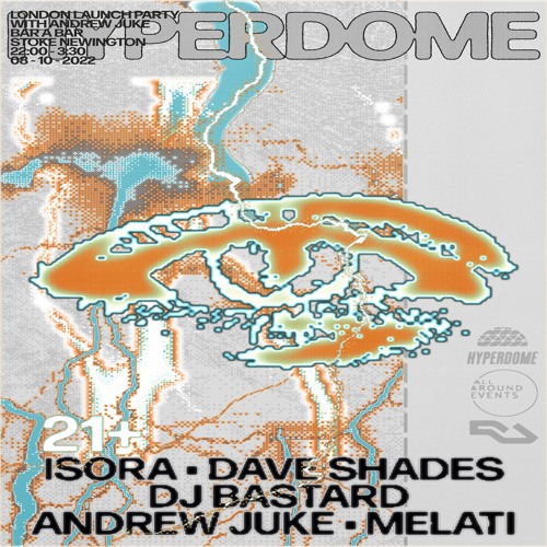 Hyperdome - London Launch Party Artist Mixes