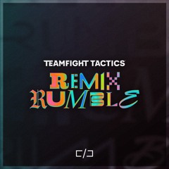 TFT Remix Rumble (halfTrue Version)
