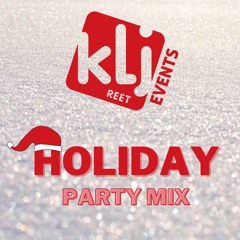 KLJ REET Holiday Party Mix 2020