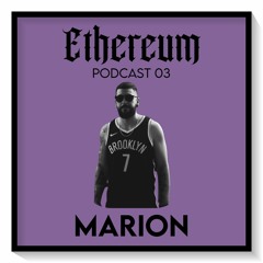 Ethereum Podcast #003 by MARION