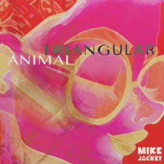 Triangular Animal (Original Mix)