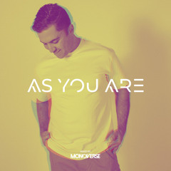 As You Are 036 with Monoverse